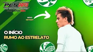 O INÍCIO MAIS HISTÓRICO DE UM JOGADOR! - Rumo ao Estrelato #01 | PES 2013 PATCH 2024