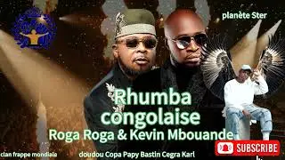 DJ M J Maitre Paille Tape Mix 100% Rumba  Roga Roga Kevin Mbouande Doudou Copa Papy Bastin Cegra Kar