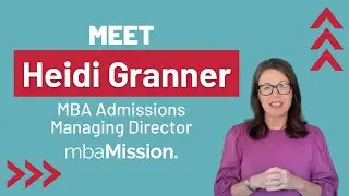 Meet MBA Admissions Expert Heidi Granner | mbaMission