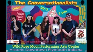 The Conversationalists live at the Wild Rose Moon