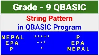 Grade 9 String Pattern in QBASIC || PLK computer SIR ||