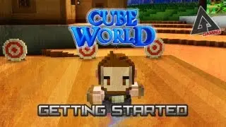 Cube World Tutorial Part 2: Getting Started Guide