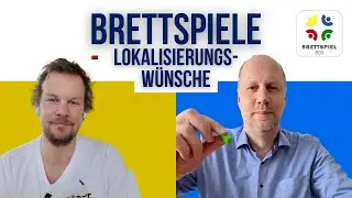 Lokalisierungsw&uuml;nsche Brettspiele - Flo und Christoph