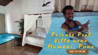 Private Pool Villa near Mumbai and Pune | Romantic Getaway perfect for couple