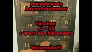 Ich komme mir verarscht vor! Türchen 13-24 + Wert // Horsebrands Adventskalender