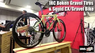 IRC Boken Gravel Tires & Squid CX/Gravel Bike: NAHBS 2019