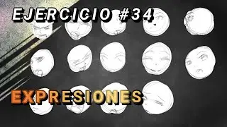 EJERCICIOS DE DIBUJO #34 EXPRESIONES
