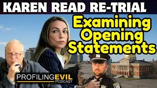 Karen Read Trial, Bombshell Cover-Up or Desperate Defense? | Opening Statements | Profiling Evil