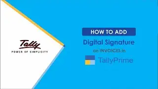 How to add Digital Signature in Tally Prime 3.0.1| Digitally Signed Invoice ||