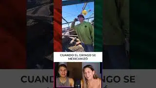 EN VERDAD LOS GRINGOS ADMIRAN A LOS MEXICANOS