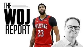 Anthony Davis&rsquo; trade request from the perspective of Pelicans, Lakers, Celtics | The Woj Report