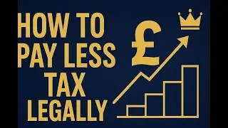 How to Pay Less Tax Legally in the UK (Post-Budget 2025 Edition)