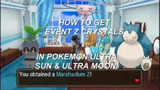 How to get Snorlium,Mewnium and Marshadium Z in Pokemon Ultra Sun & Ultra Moon!