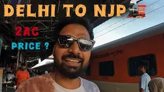 Delhi To Sikkim By Train 15910 AVADH ASSAM EXPRESS #sikkim #train #vlog 