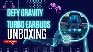 Defy Gravity Turbo Earbuds Unboxing🥷🏻🥷🏻🥷🏻