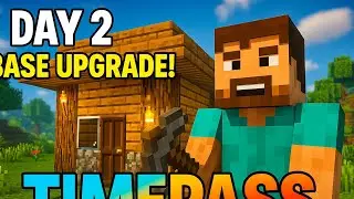 DAY 2: Upgraded My Base to an UNBEATABLE Secret Location in Minecraft!|TIMEPASS|