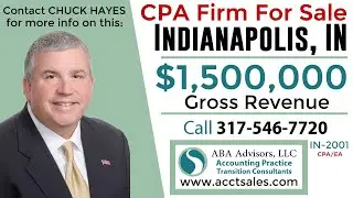 $1,500,000 - Indianapolis, IN - CPA Firm For Sale - ABA Advisors - Chuck Hayes