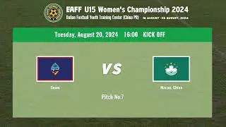 #EAFF U15 Women's Championship 2024　M11 Guam vs Macau