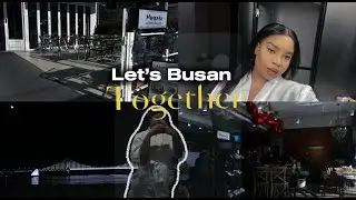 SOUTHY🇿🇦 IN SOUTHY🇰🇷 DIARIES| EP:5| LETS GO TO BUSAN|HAPPY NEW YEAR