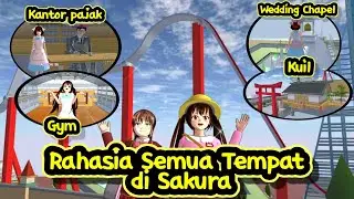 RAHASIA TERSEMBUNYI SEMUA TEMPAT DI SAKURA SCHOOL SIMULATOR 🤩🥰