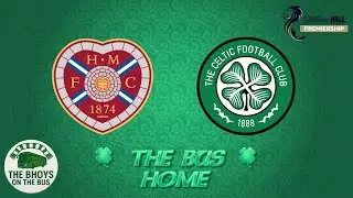 THE BUS HOME // HEARTS 2-2 CELTIC (SPFL) POST MATCH SHOW // 25 JANUARY 2026