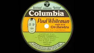 1929 Paul Whiteman - Little Pal (Bing Crosby, vocal)