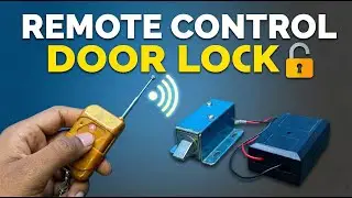 DIY Remote Control Door Lock 🔒 | Build Own Remote Control Door Lock System