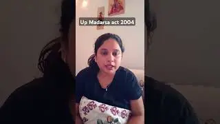 Up Madarsa act 2004 ..#currentconcept #concept #currentaffairsconcepts #exam #upsc #polity