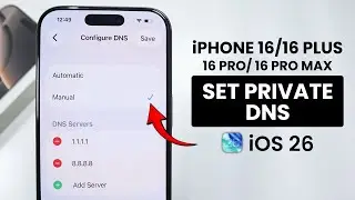 [iOS 26] iPhone 16 / Pro Max: Set Private DNS - Change DNS Server