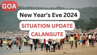CALANGUTE BEACH GOA - New Years Eve 