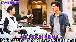 【TR Dublaj】😱 Fakir genç kapı dışarı… Meğer CEO'nun önceki hayattaki ustasıymış