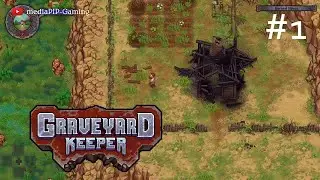 [EP #1] Graveyard Keeper -- Game Walkthrough No Commentary -- Xbox One
