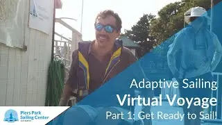 Adaptive Sailing Virtual Voyage - Part 1: Get Ready to Sail!