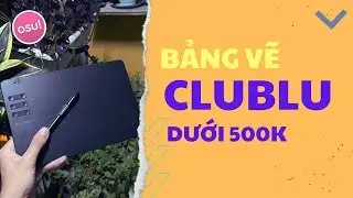 Trải Nghiệm Bảng Vẽ Điện Tử CLUBLU – Giá Rẻ Nhưng Có Tốt ? |  Bảng Vẽ (Tablet) Giá Rẻ Dưới 500k