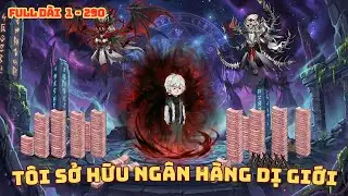 [ Full D&agrave;i 1 - 290 ]  Thần H&agrave;o Quỷ Đế - T&ocirc;i D&ugrave;ng Vạn Ức Minh Tệ Xưng B&aacute; Mạt Thế Quỷ Dị