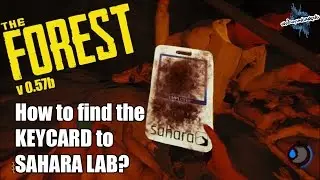 The Forest | v0.57b | HOW TO FIND THE KEYCARD TO SAHARA LAB