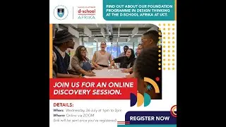Discovery Session, 26 July 2023: Student Programmes by the Hasso Plattner d-school Afrika* at UCT.