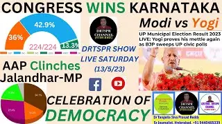 CONGRESS WINS KARNATAKA,Modi vs Yogi BJP MAKES CLEAN SWEEP IN UP LOCAL BODIES,AAP Clinches Jalandhar