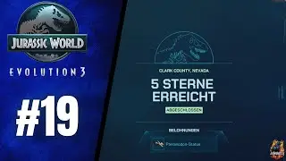 🦕JURASSIC WORLD EVOLUTION 3🦖#19 - NEVADA abgeschlossen🔥