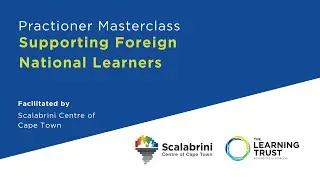 Practitioner Masterclass - Supporting Foreign National Learners