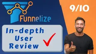 Funnelize Review - 9/10 - In-depth Honest Review