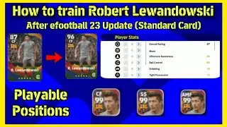 How To Train R. Lewandowski After efootball23 Update | Lewandowski Training efootball23@engrpes
