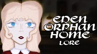 EDEN ORPHAN HOME ЛОР