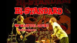 My Heart Feel So Free - Hi-Standard(Guitar Cover)