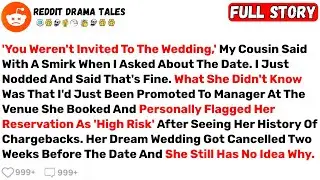 'You Weren't Invited To The Wedding,' My Cousin Said With A Smirk When I... - Best Reddit Stories