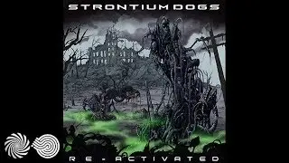 Strontium Dogs - Re-Activate Me
