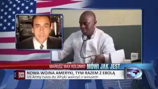 Max Kolonko-M&oacute;wi jak jest- Nowa wojna Ameryki,tym razem z Ebolą