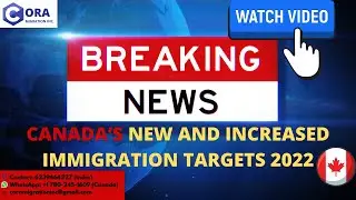 Canada's new and increased Immigration Targets 2022 | Canadian Immigration | Cora Migration Inc.