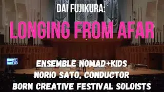 Longing from afar - Dai FUJIKURA - LIVE performance at Born Creative Festival 2020
