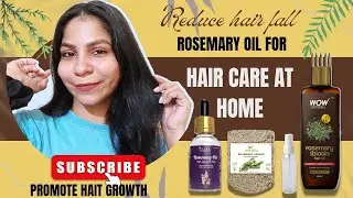 Rosemary oil Hair growth with rosemary oil, featuring WOW Skin Science Rosemary Biotin Hair Oil